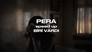 Pera - Biri Vardı • speed up & lyrics | slowys