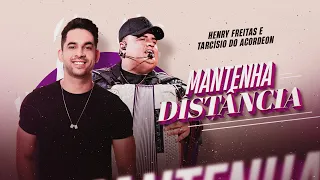 MANTENHA DISTÂNCIA - Henry Freitas e @tarcisiodoacordeon  (Lyric Vídeo)