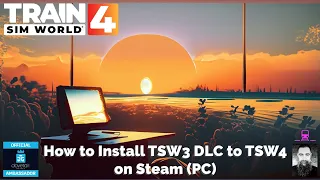 TSW4 How To Get My TSW3 DLC To Install Steam Edition