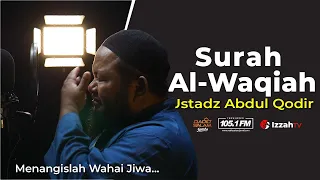 "Bacaan Al Quran Menyentuh Hati" Ustadz Abdul Qodir - Surah Al-Waqiah (Emotional)