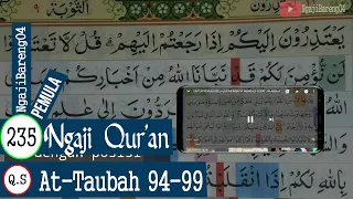 BELAJAR MENGAJI QURAN SURAH AT-TAUBAH AYAT 94-99 PELAN DAN TARTIL #PART 235