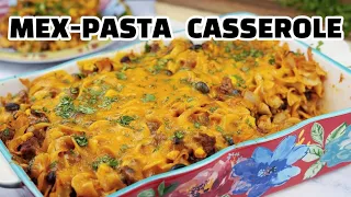 make this EASY Mexcian Pasta Casserole for your next meal