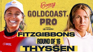 Sally Fitzgibbons vs Tessa Thyssen | Bonsoy Gold Coast Pro presented by GWM - Round of 16