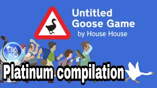 Untitled Goose Game Platinum