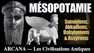 Histoires et Mythes de Mésopotamie : Sumer, Akkad, Babylone et l'Assyrie