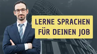 Sprachen lernen für den Beruf? Befolge diese 3 Schritte und MEISTERE jede Sprache!