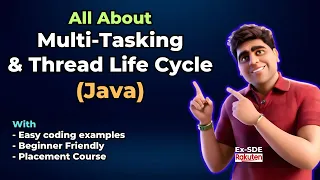 🔥 Java Thread Life Cycle and Multi-tasking in depth concept | 2024 | Placements