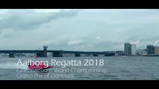 Aalborg Regatta 2018 F2 Powerboat Championship montage