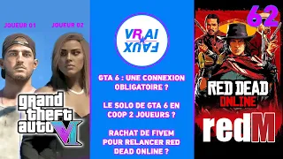 VRAI OU FAUX ? GTA 6, CONNEXION OBLIGATOIRE? LE SOLO JOUABLE EN COOP? REDM POUR RELANCER RED DEAD O?