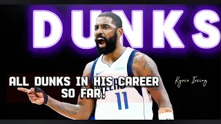 Kyrie Irving | All Dunks in his Career so Far!