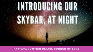 Introducing Pattaya's Newest Skybar by night