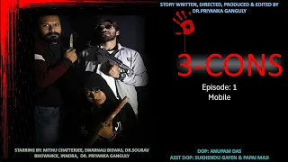 3-CONS I  episode 1 : MOBILE I crime thriller web series I BLUE VENOM PRODUCTIONS I @viral @trending