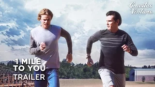 1 MILE TO YOU - Theatrical Trailer Billy Crudup | Graham Rogers | Liana Liberato Movie