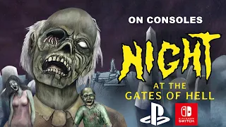 Out On Consoles, Night At the Gates of Hell!