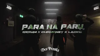 GERUM x OURMONEY x LACKU - PARA NA PARU (OFFICIAL VIDEO)