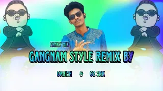 Gangnam Style - DJ DANISH DR & DJ O2 SRK