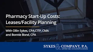 Pharmacy Start-up Costs: Leases/Facility Planning