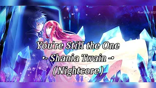 You're Still the One -Shania Twain •Nightcore• •Lyric Video• (Cover by Vivoree Esclito)