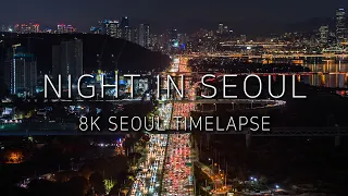 8K 서울야경 타임랩스 'Night in Seoul' | 2021 8K Seoul Time-lapse