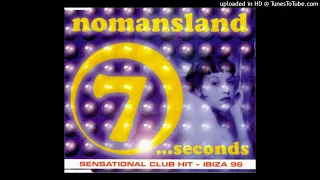Nomansland - 7 Seconds (Sensational Club Hit - Ibiza 96) (Radio/Video Single)