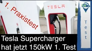 Teslasupercharger - Upgrade: Laden mit 150kW 1. Praxistest mit einem Tesla Model S75 aus 2017