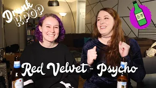 Drunk K-Pop Reacts to Red Velvet - Psycho [MV + Live Performance]