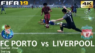 FIFA 19 (PC) FC Porto vs Liverpool | UEFA CHAMPIONS LEAGUE QUARTER FINAL | 17/4/2019 | 4K 60FPS