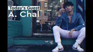 An Interview With: A. CHAL