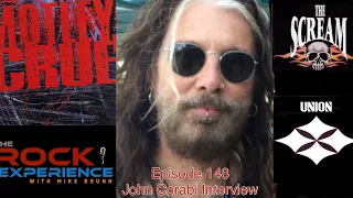 Ep. 148 - John Corabi talks Solo work, Motley Crue, Mick Mars, Union, Bruce Kulick, RATT & more!