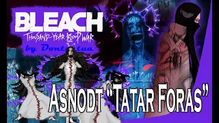 Asnodt "Tatar Foras" Bleach TYBW Mugen Char - by Don Tuatua