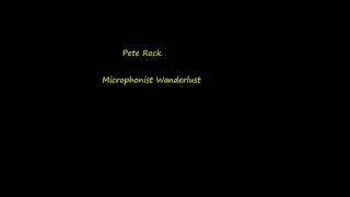 Pete Rock - Microphonist Wanderlust.wmv
