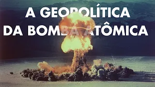 GEOPOLÍTICA DA BOMBA ATÔMICA - PARTE 1 | Heni Ozi Cukier