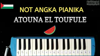Not Pianika Atouna El Toufule ( Atuna Tufuli ) | Not Angka + Lirik