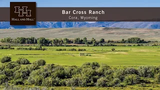 Wyoming Ranch For Sale - Bar Cross Ranch