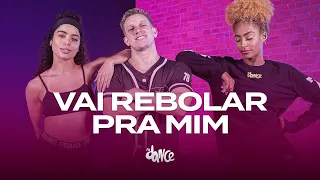 Vai Rebolar pra Mim - MC Rogerinho | FitDance (Coreografia)