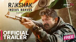 Rakshak : India’s Braves ( Part 2 ) | Official Trailer | Barun Sobti, Surbhi Chandna | Amazon MiniTV