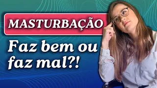 MASTURBAÇÃO: devemos evitar?