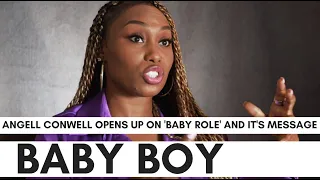 Angell Conwell On Why Black Men Were Called 'Baby Boy': "Fathers Are Necessary"