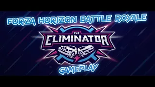 Forza Horizon 4 BATTLE ROYALE Gameplay | The Eliminator