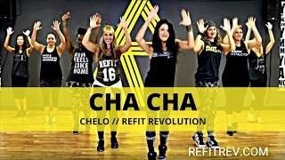 "Cha Cha" || Chelo || Cardio Fitness || REFIT® Revolution