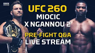 UFC 260: Miocic vs Ngannou 2 Pre-Fight Q&A LIVE Stream - MMA Fighting