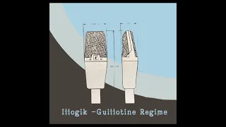 Illogik - Guillotine Regime