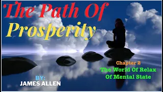 The Path of Prosperity By James Allen - (Free Audiobook) The Path Of Prosperity Audio Book Chapter 2