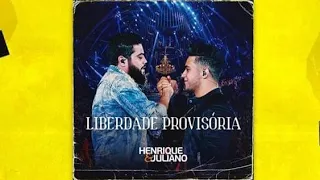 Henrique e Juliano - Liberdade Provisória (Dvd Ibirapuera)