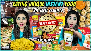 I only ate UNIQUE Instant Food for 24 hours Food Challenge *shocked* 😱 READY TO EAT Food Challenge