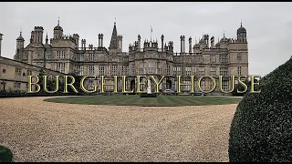 Burghley House - Stamford - Lincolnshire. An English Treasure