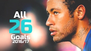 Neymar - All 26 goals - 2016/17 - HD