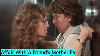 Affair With A Friend's Mother E5 || A1 Updates