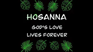 Hosanna - God's love lives forever - Psalm 118