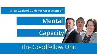 Goodfellow Unit Webinar: Mental Capacity